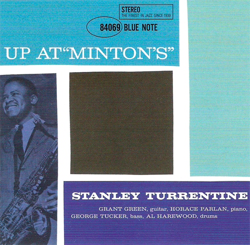Stanley Turrentine - Up At Minton’s, Volume 1 (1961) [APO Remaster 2011] {SACD ISO + FLAC 24bit/88,2kHz}