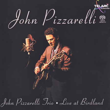 John Pizzarelli - John Pizzarelli Trio: Live At Birdland (2003) {SACD ISO + FLAC 24bit/88,2kHz}