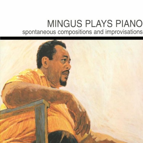 Charles Mingus - Mingus Plays Piano (1963/1997) [HDTracks FLAC 24bit/96kHz]