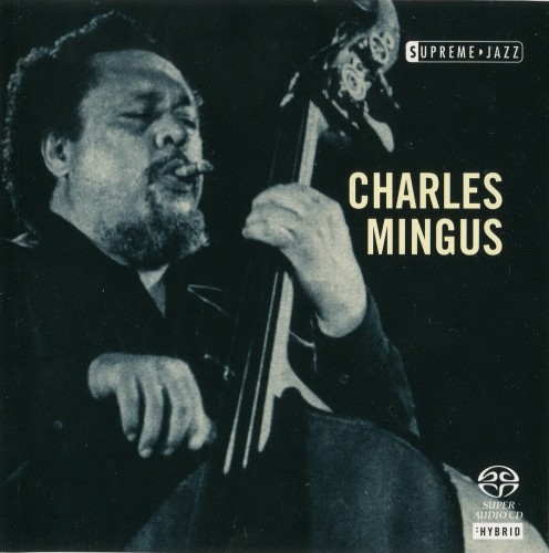 Charles Mingus – Supreme Jazz (2006) {MCH SACD ISO + FLAC 24bit/88,2kHz}