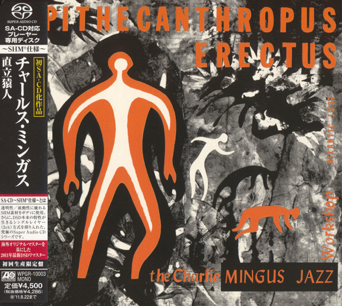 Charles Mingus – Pithecanthropus Erectus (1956) [Japanese SHM-SACD 2011 #WPGR-10003] {SACD ISO + FLAC 24bit/88,2kHz}
