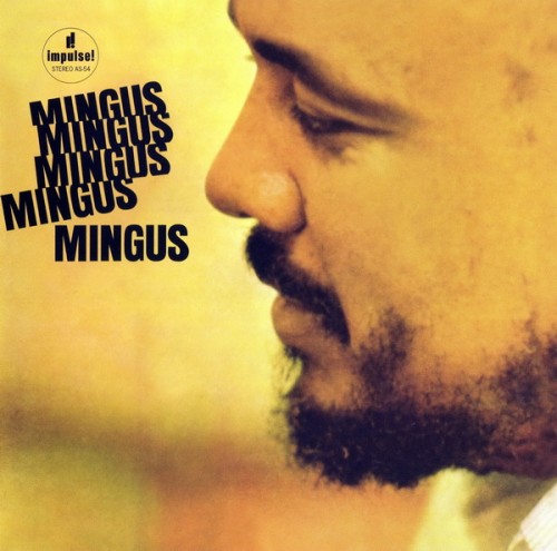 Charles Mingus - Mingus Mingus Mingus Mingus Mingus (1963) [Analogue Productions Remaster 2010] {SACD ISO + FLAC 24bit/88,2kHz}