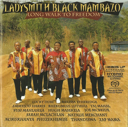 Ladysmith Black Mambazo - Long Walk To Freedom (2006) {SACD ISO + FLAC 24bit/88,2kHz}
