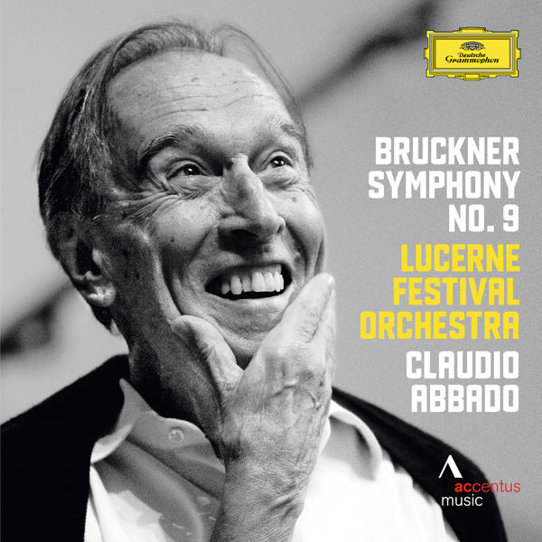 Anton Bruckner: Symphony No 9 - Claudio Abbado, Lucerne Festival Orchestra (2014) [Qobuz FLAC 24bit/48kHz]