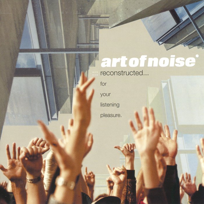 Art Of Noise - Reconstructed… For Your Listening Pleasure (2003) SACD ISO