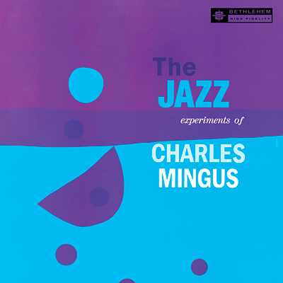 Charles Mingus - The Jazz Experiments Of Charles Mingus (1954/2013) [LINN FLAC 24bit/96kHz]
