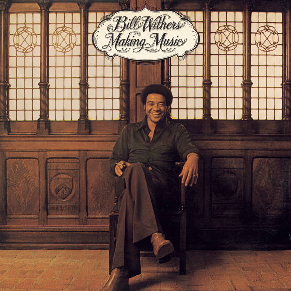 Bill Withers - Making Music (1975/2009) [HDTracks FLAC 24bit/96kHz]