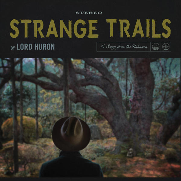 Lord Huron – Strange Trails (2015) [Qobuz FLAC 24bit/44,1kHz]
