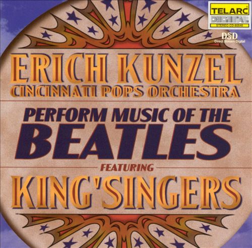 Erich Kunzel & Cincinnati Pops Orchestra perform Music of The Beatles, feat. King’ Singers (2011) {SACD ISO + FLAC 24bit/88,2kHz}