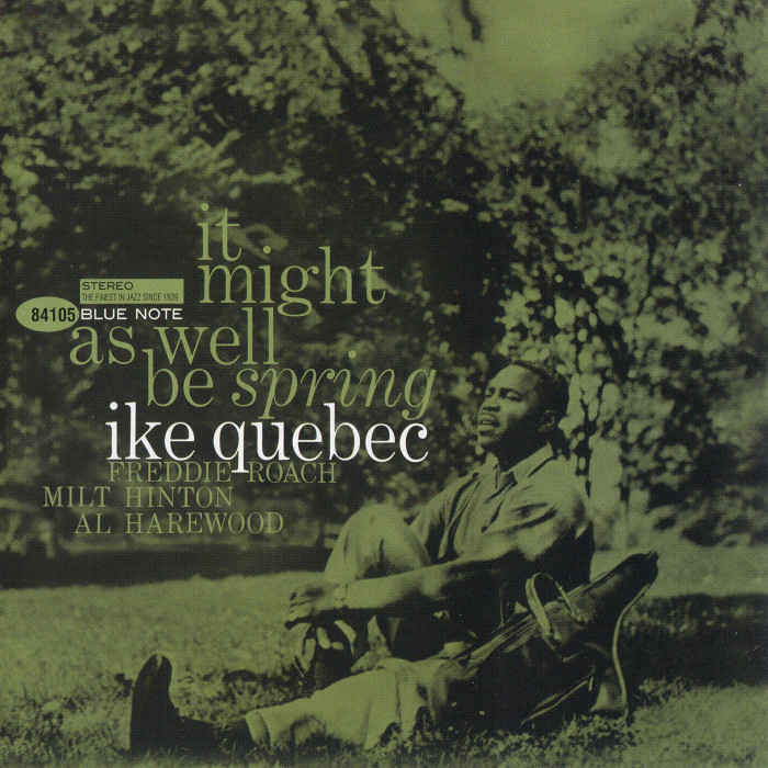 Ike Quebec – It Might As Well Be Spring (1964) [Analogue Productions Remaster 2010] {SACD ISO + FLAC 24bit/88,2kHz}