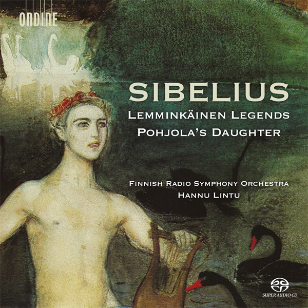 Jean Sibelius - Lemminkainen Legends & Pohjola’s Daughter - Finnish Radio Symphony Orchestra, Hannu Lintu (2015) [HighResAudio FLAC 24bit/48kHz]