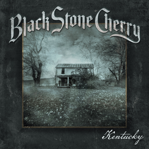 Black Stone Cherry - Kentucky (2016) {Deluxe Edition} [HDTracks FLAC 24bit/192kHz]