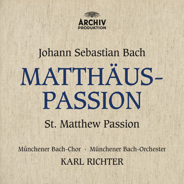 Johann Sebastian Bach - St. Matthew Passion, BWV 244 - Munchener Bach-Chor, Munchener Bach-Orchester, Karl Richter (2016) [Qobuz FLAC 24bit/192kHz]