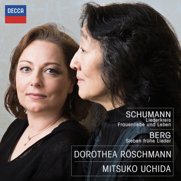 Dorothea Roschmann, Mitsuko Uchida (内田光子) – Schumann: Liederkreis; Frauenliebe und Leben / Berg: Sieben fruhe Lieder (2015) [Qobuz FLAC 24bit/96kHz]