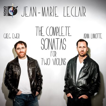 Adam LaMotte, Greg Ewer - Leclair: The Complete Sonatas for Two Violins (2014) [HDTracks FLAC 24bit/96kHz]