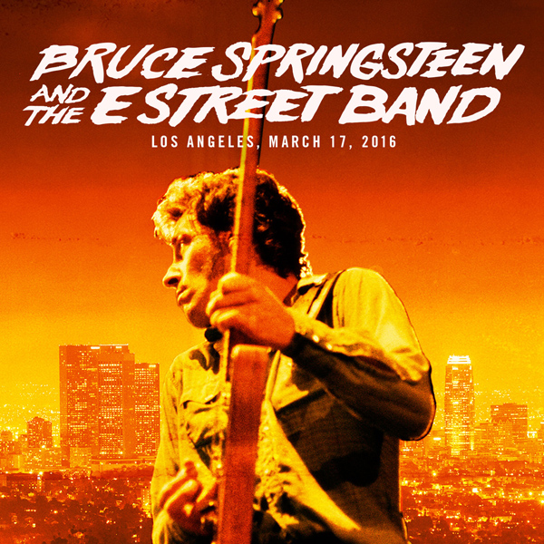 Bruce Springsteen & The E Street Band – 2016-03-17 – Los Angeles Memorial Sports Arena, Los Angeles, CA (2016) [FLAC 24bit/48kHz]