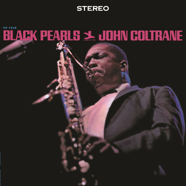 John Coltrane - Black Pearls (1964/2014) [HDTracks FLAC 24bit/44,1kHz]