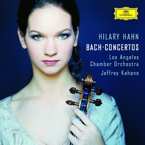 Johann Sebastian Bach - Violin Concertos - Hilary Hahn, Los Angeles Chamber Orchestra, Jeffrey Kahane (2003) [HDTracks FLAC 24bit/88,2kHz]