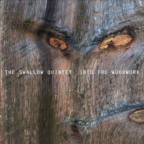 The Swallow Quintet - Into The Woodwork (2013) [HDTracks FLAC 24bit/88,2kHz]