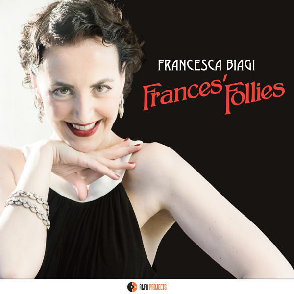 Francesca Biagi – Frances’ Follies (2012/2014) [e-Onkyo FLAC 24bit/96kHz]