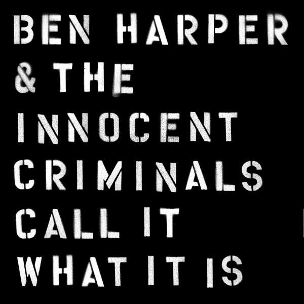 Ben Harper & the Innocent Criminals - Call It What It Is (2016) [HDTracks FLAC 24bit/44,1kHz]