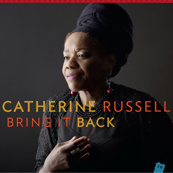 Catherine Russell – Bring It Back (2014) [HDTracks FLAC 24bit/88,2kHz]