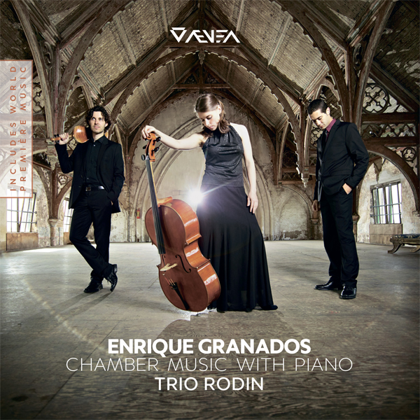 Enrique Granados - Chamber Music with Piano - Trio Rodin (2016) [HighResAudio FLAC 24bit/88,2kHz]