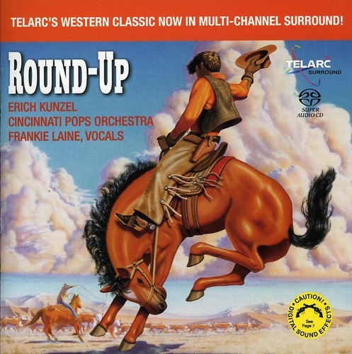 Erich Kunzel & The Cincinnati Pops Orchestra - Round-Up (features Frankie Laine) (1986/2006) {SACD ISO + FLAC 24bit/88,2kHz}