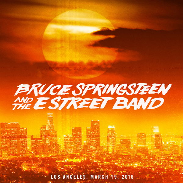 Bruce Springsteen & The E Street Band – 2016-03-19 – Los Angeles Memorial Sports Arena, Los Angeles, CA (2016) [FLAC 24bit/48kHz]