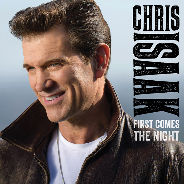 Chris Isaak – First Comes The Night (2015) [HDTracks FLAC 24bit/44,1kHz]