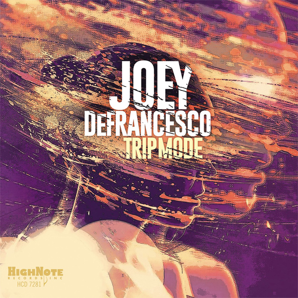 Joey DeFrancesco - Trip Mode (2015) [HDTracks FLAC 24bit/44,1kHz]