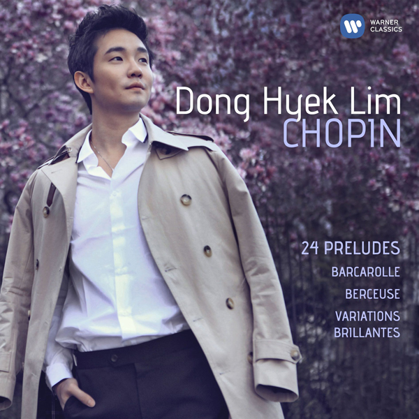 Dong Hyek Lim - Chopin: 24 Preludes, Barcarolle, Berceuse & Variations brillantes (2015) [Qobuz FLAC 24bit/96kHz]