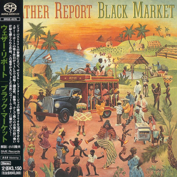 Weather Report – Black Market (1976) [Japanese SACD 2001 #SRGS 4576] {SACD ISO + FLAC 24bit/88,2kHz}