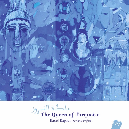 Basel Rajoub – The Queen of Turquoise (2016) [Qobuz FLAC 24bit/44,1kHz]