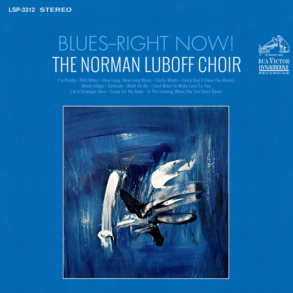The Norman Luboff Choir - Blues-Right Now! (1965/2015) [Qobuz FLAC 24bit/96kHz]
