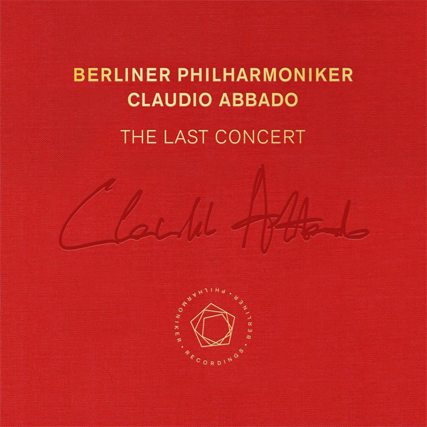 Claudio Abbado, Berliner Philharmoniker - The Last Concert (2016) [HDTracks FLAC 24bit/48kHz]