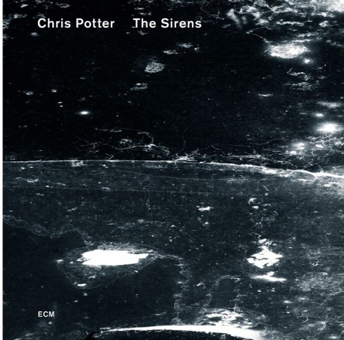 Chris Potter - The Sirens (2013) [HDTracks FLAC 24bit/88,2kHz]