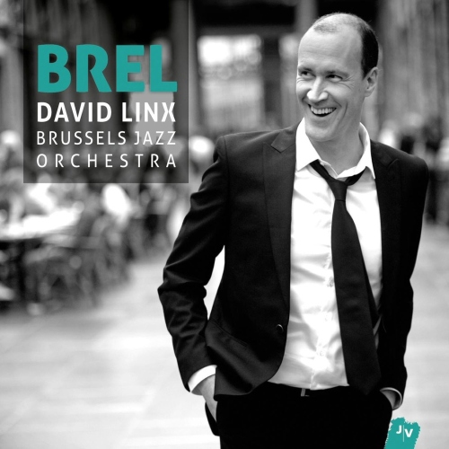 David Linx and Brussels Jazz Orchestra – Brel (2016) [Qobuz FLAC 24bit/44,1kHz]