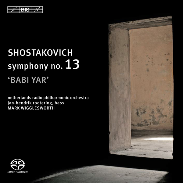 Dmitri Shostakovich - Symphony No.13 ‘Babi Yar’ - Netherlands Radio Philharmonic Orchestra, Mark Wigglesworth (2006) [eClassical FLAC 24bit/44,1kHz]