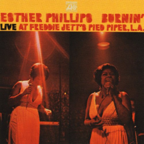 Esther Phillips - Burnin ‘: Live At Freddie Jett’s Pied Piper Club, LA (1970/2011) [HDTracks FLAC 24bit/192kHz]