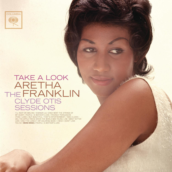 Aretha Franklin - Take A Look: The Clyde Otis Sessions (1964/2011) [HDTracks FLAC 24bit/96kHz]