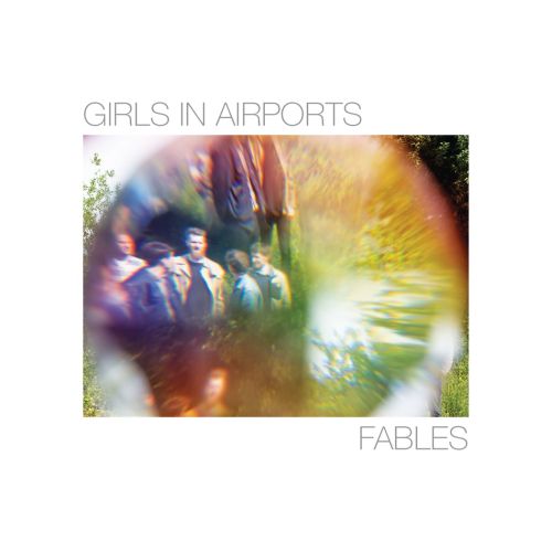 Girls In Airports – Fables (2015) [FLAC 24bit/96kHz]