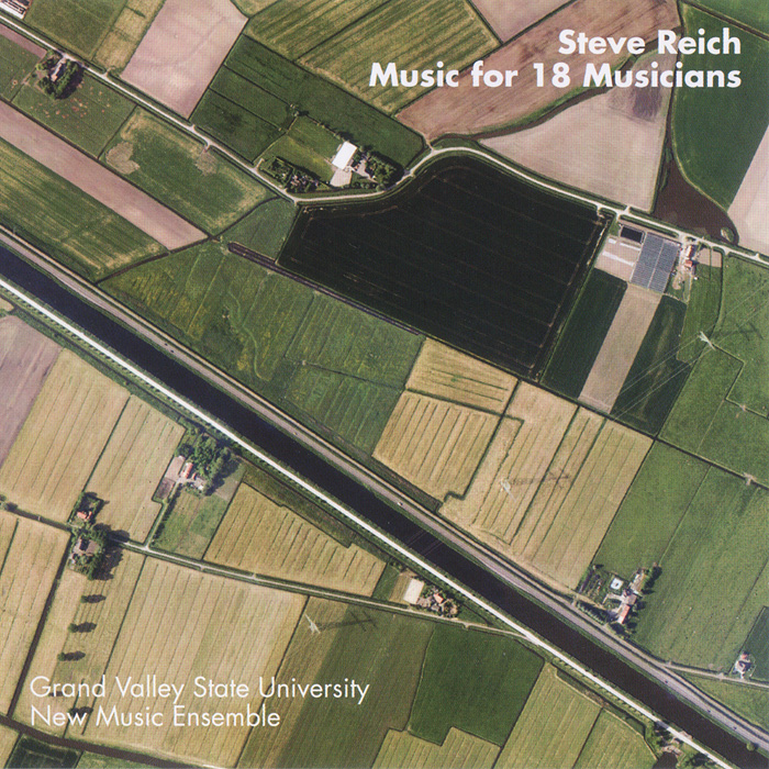 GVSU New Music Ensemble – Steve Reich: Music For 18 Musicians (2007) {SACD ISO + FLAC 24bit/88,2kHz}
