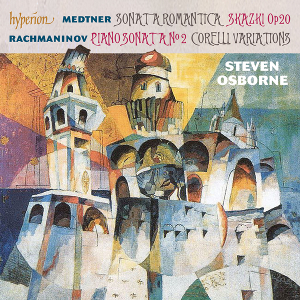 Medtner & Rachmaninov - Piano Sonatas - Steven Osborne (2014) [FLAC 24bit/88,2kHz]