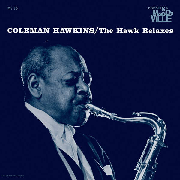 Coleman Hawkins - The Hawk Relaxes (1961/2014) [HDTracks FLAC 24bit/44,1kHz]
