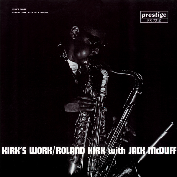 Roland Kirk with Jack McDuff - Kirk’s Work (1961/2014) [HDTracks FLAC 24bit/44,1kHz]