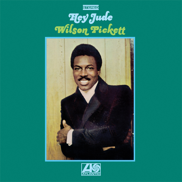 Wilson Pickett - Hey Jude (1969/2016) [HDTracks FLAC 24bit/192kHz]