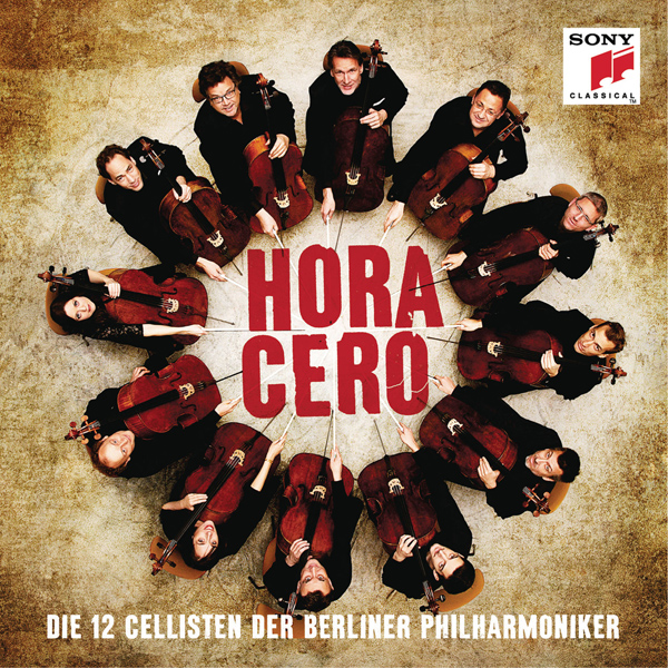 Hora Cero - Die 12 Cellisten der Berliner Philharmoniker (2016) [Qobuz FLAC 24bit/96Hz]