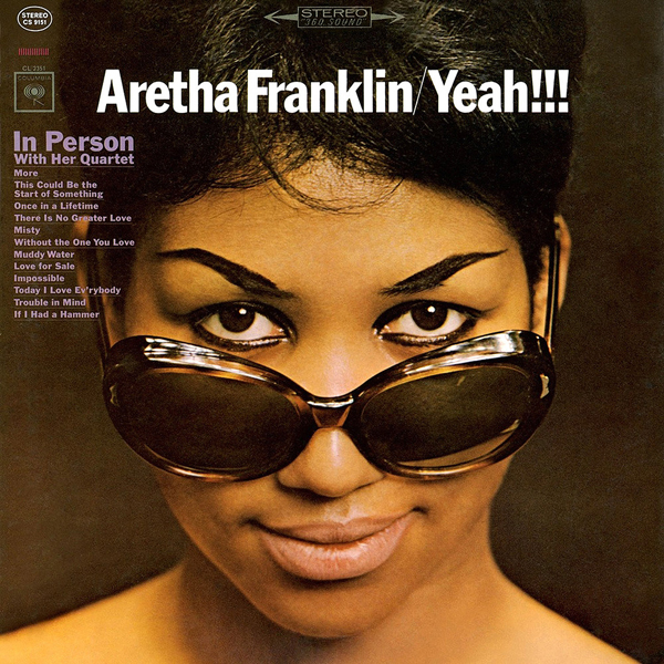 Aretha Franklin - Yeah!!! In Person With Her Quartet (1965/2011) [Qobuz FLAC 24bit/96kHz]