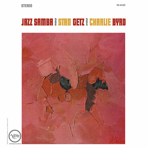 Stan Getz, Charlie Byrd - Jazz Samba (1962/2011) [AcousticSounds DSF DSD64/2.82MHz]